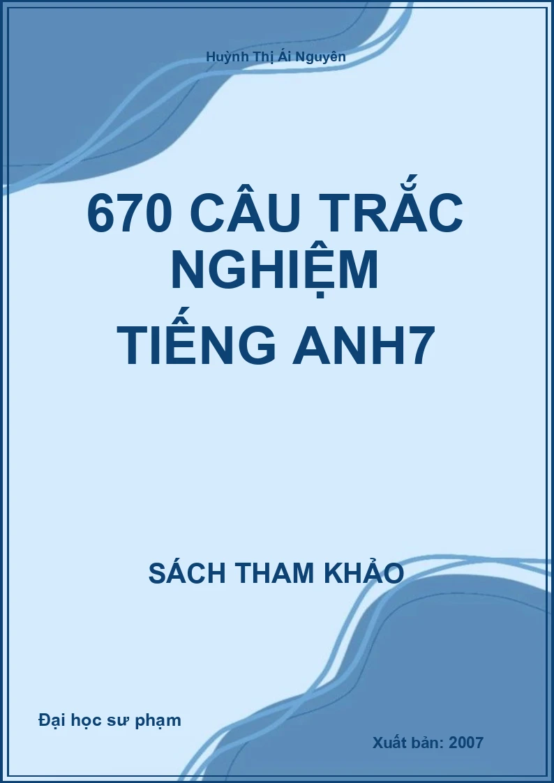 670 Câu Trắc Nghiệm Tiếng Anh7
