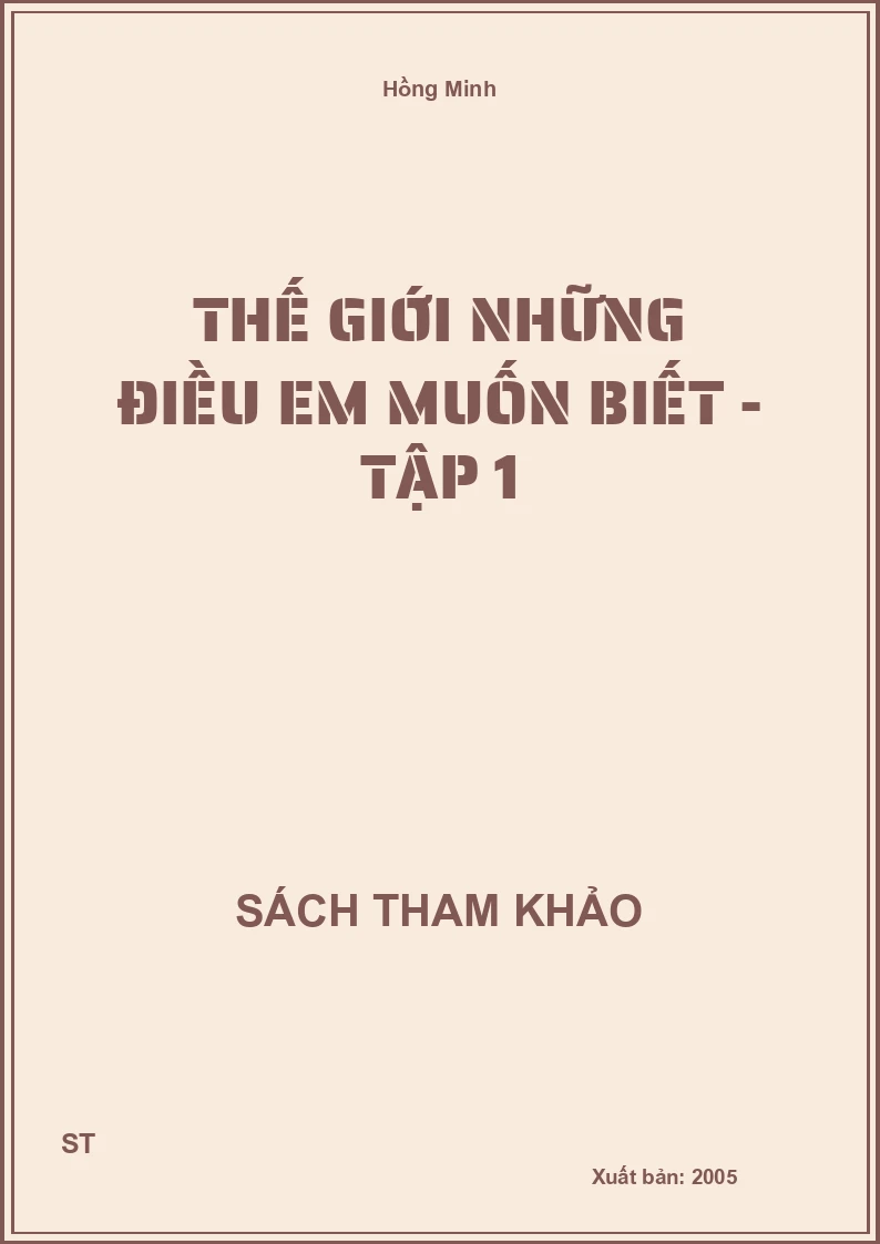 Thế Giới Những Điều Em Muốn Biết - Tập 1