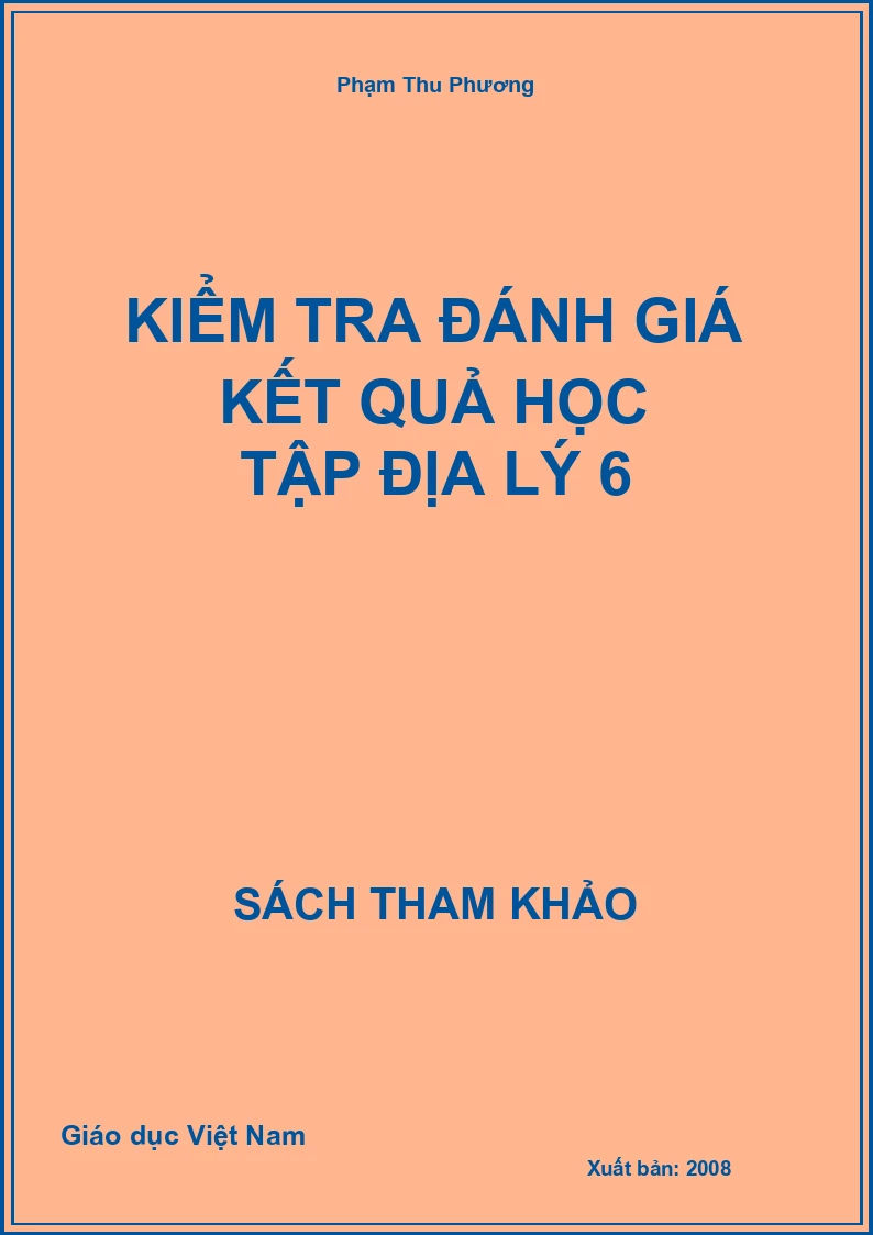 Kiểm Tra Đánh Giá Kết Quả Học Tập Địa Lý 6