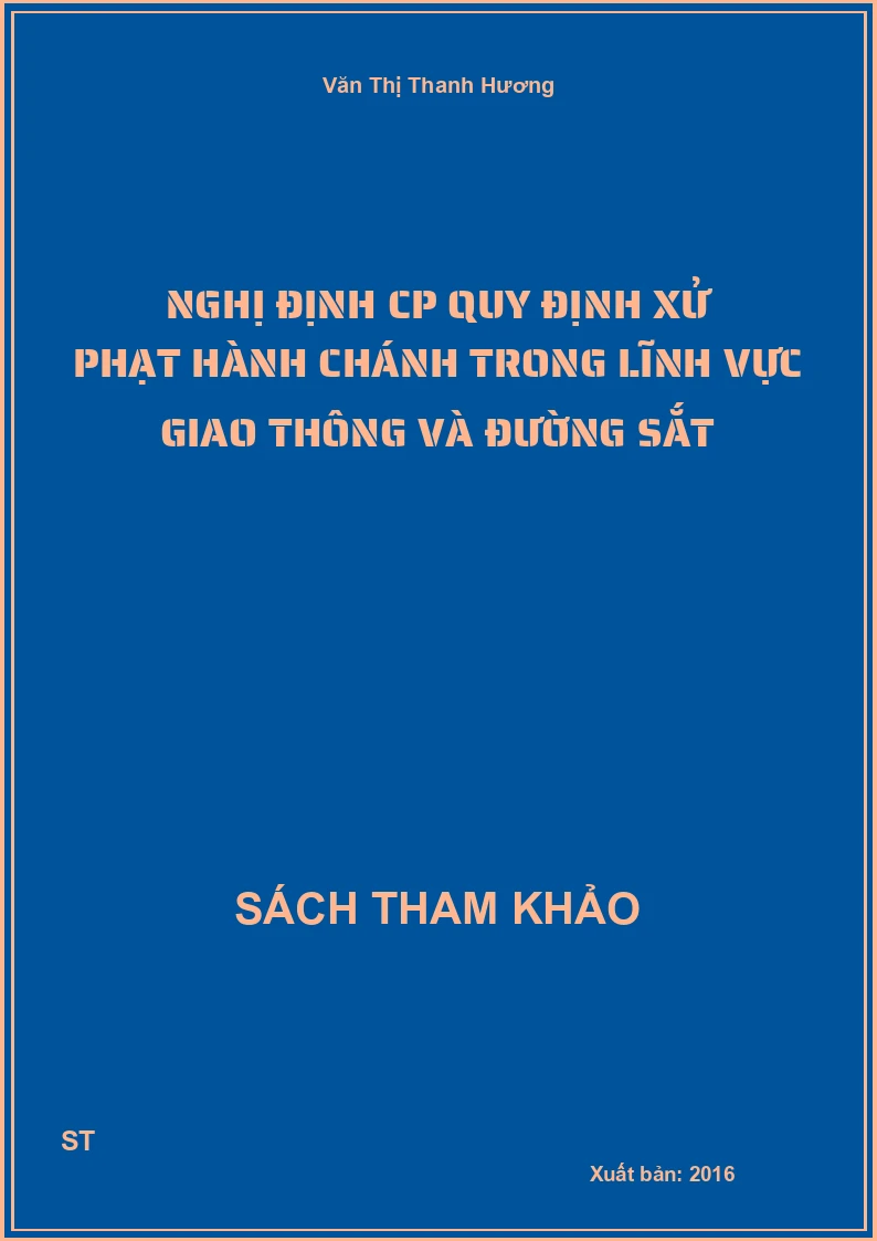 Nghị Định Cp Quy Định Xử Phạt Hành Chánh Trong Lĩnh Vực Giao Thông Và Đường Sắt
