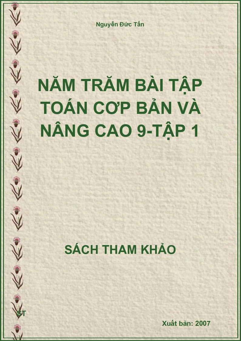 Năm Trăm Bài Tập Toán Cơp Bản Và Nâng Cao 9-Tập 1