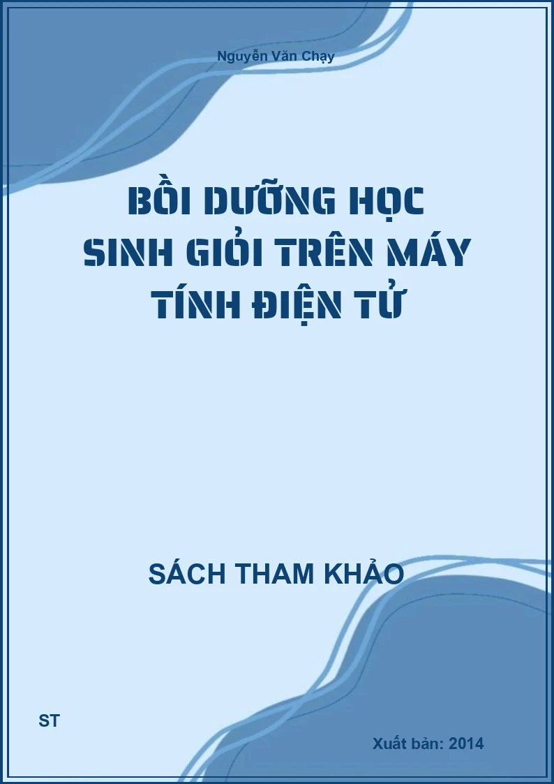 Bồi Dưỡng Học Sinh Giỏi Trên Máy Tính Điện Tử
