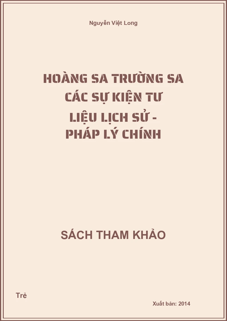 Hoàng Sa Trường Sa Các Sự Kiện Tư Liệu Lịch Sử - Pháp Lý Chính