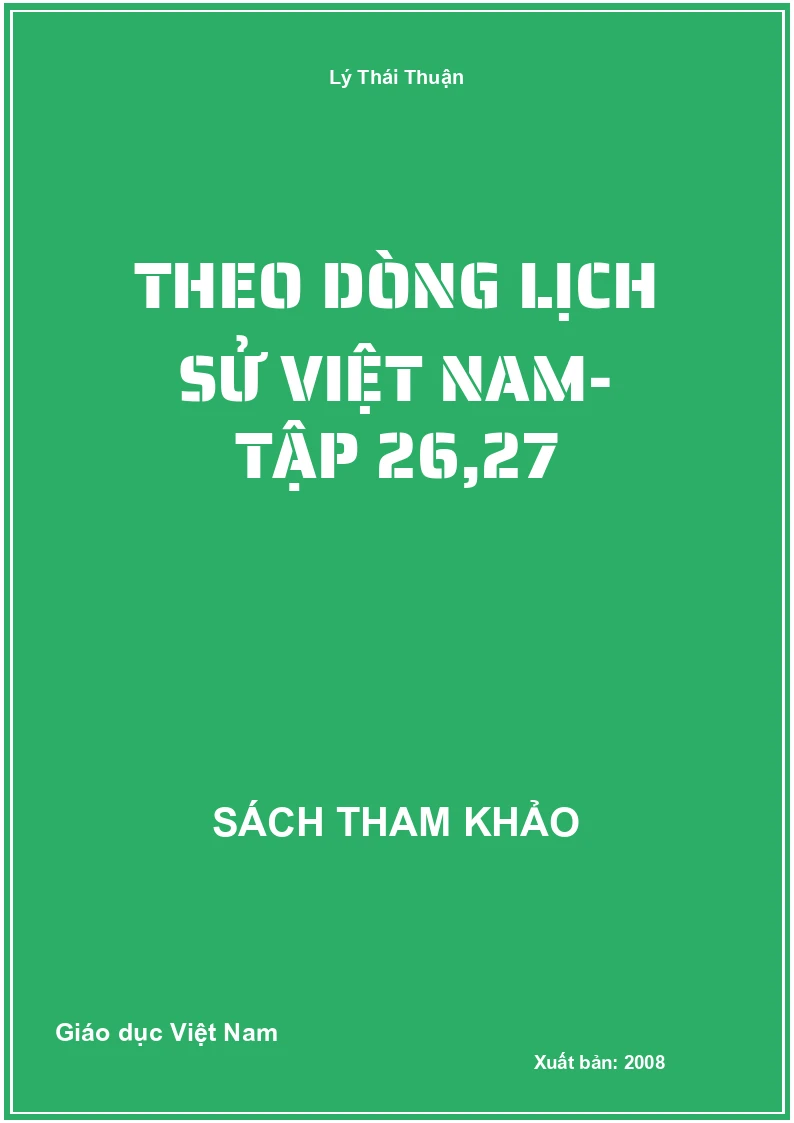 Theo Dòng Lịch Sử Việt Nam- Tập 26,27