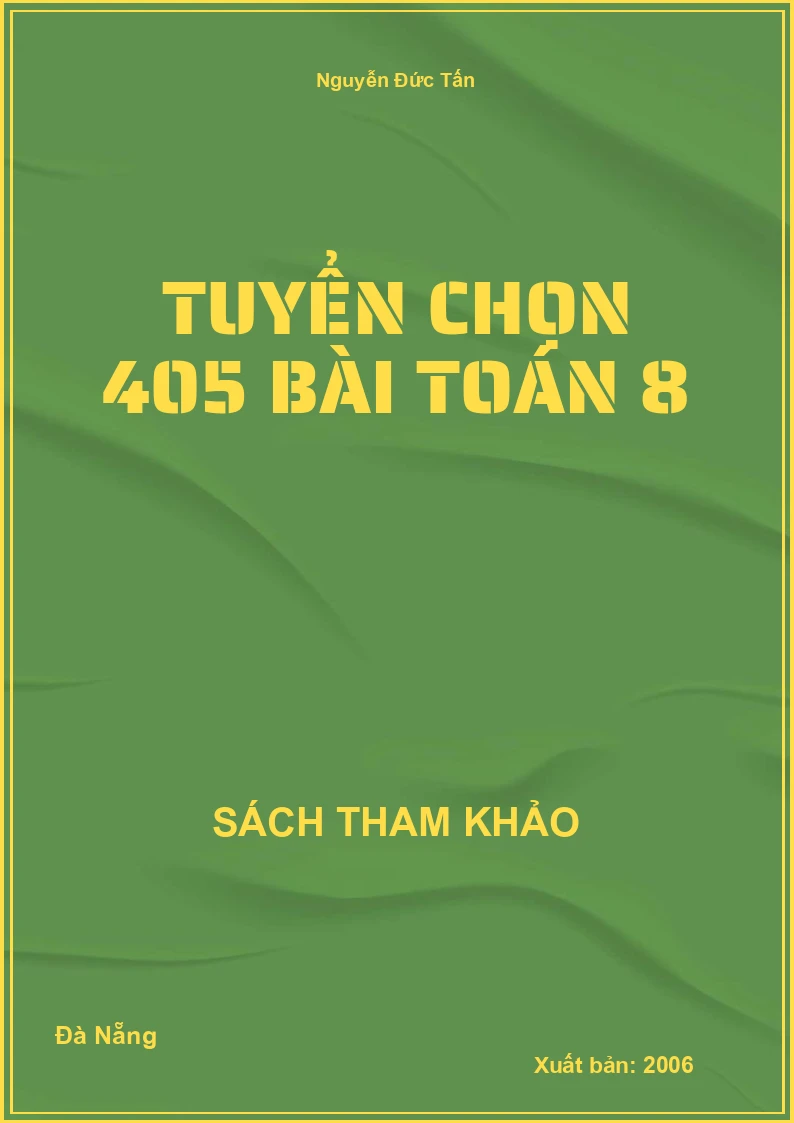 Tuyển Chọn 405 Bài Toán 8