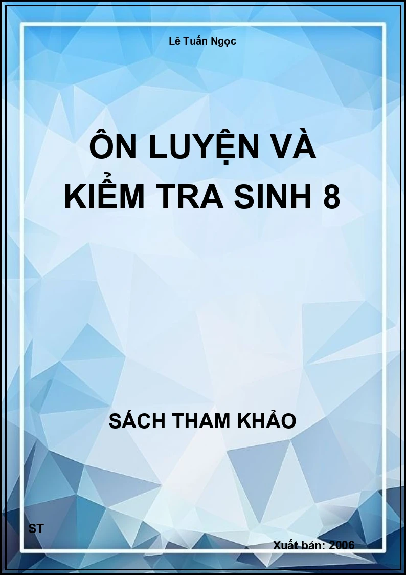 Ôn Luyện Và Kiểm Tra Sinh 8
