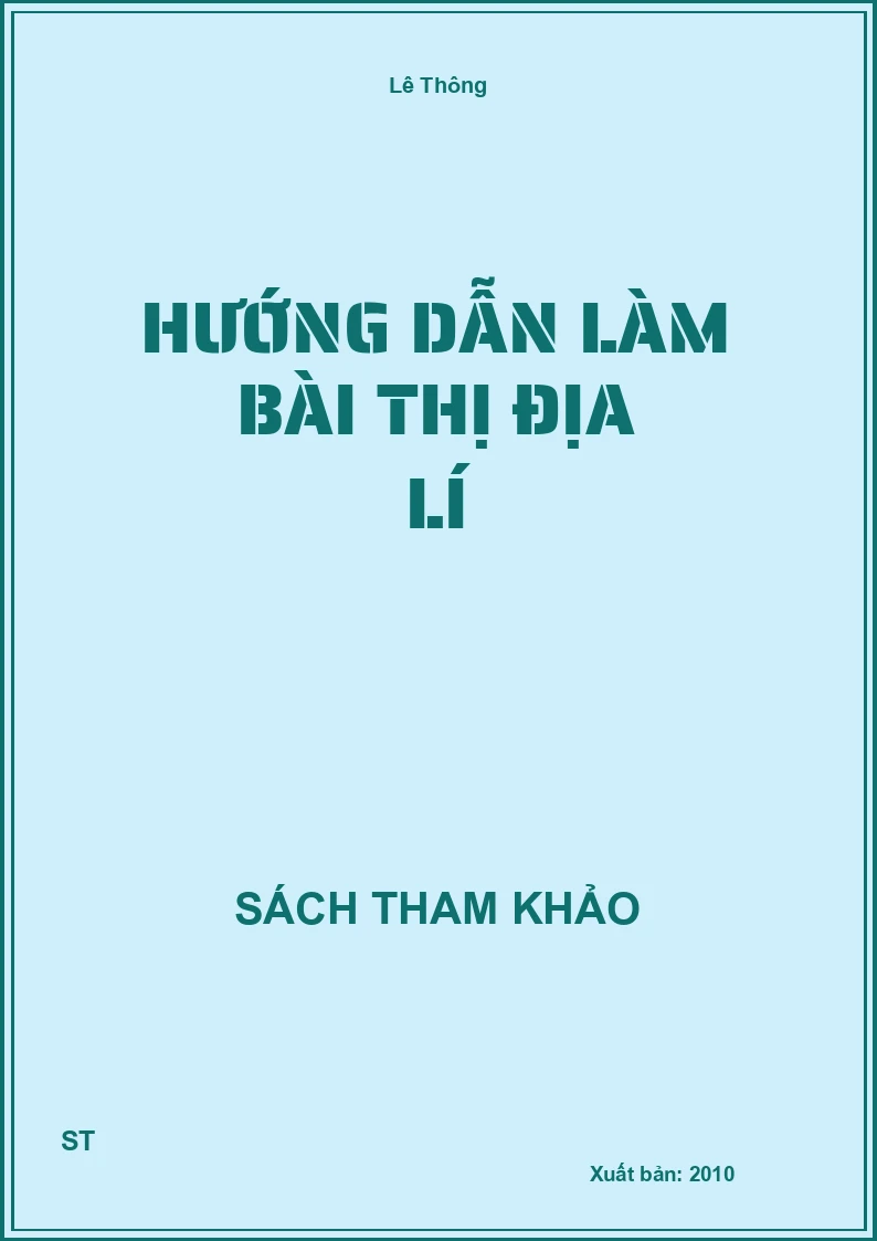 Hướng Dẫn Làm Bài Thị Địa Lí