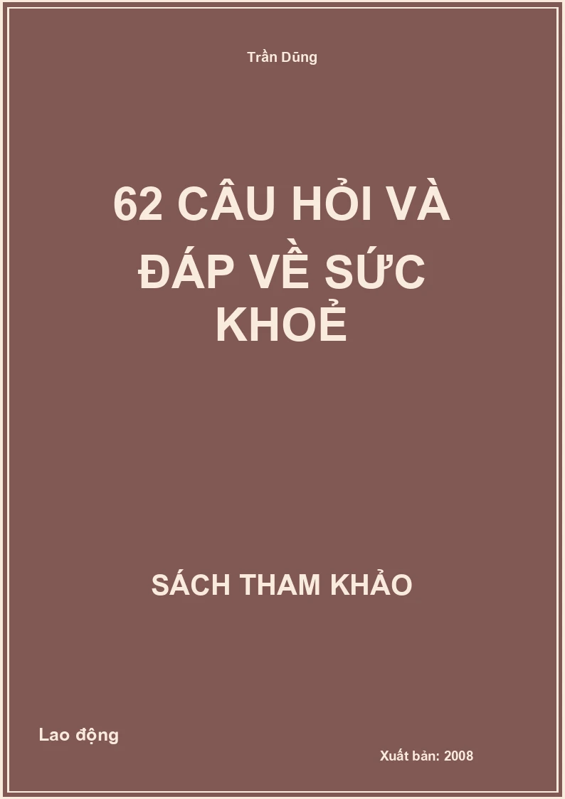 62 Câu Hỏi Và Đáp Về Sức Khoẻ