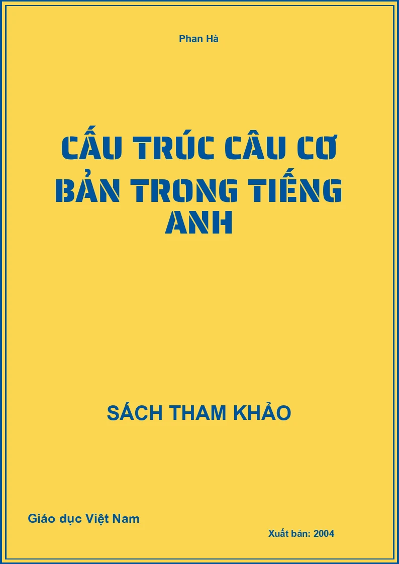 Cấu Trúc Câu Cơ Bản Trong Tiếng Anh