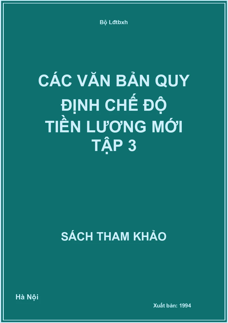 Các Văn Bản Quy Định Chế Độ Tiền Lương Mới Tập 3