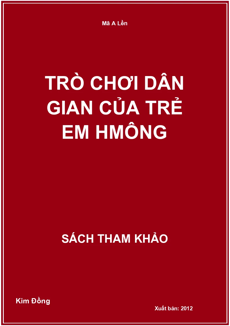Trò Chơi Dân Gian Của Trẻ Em Hmông