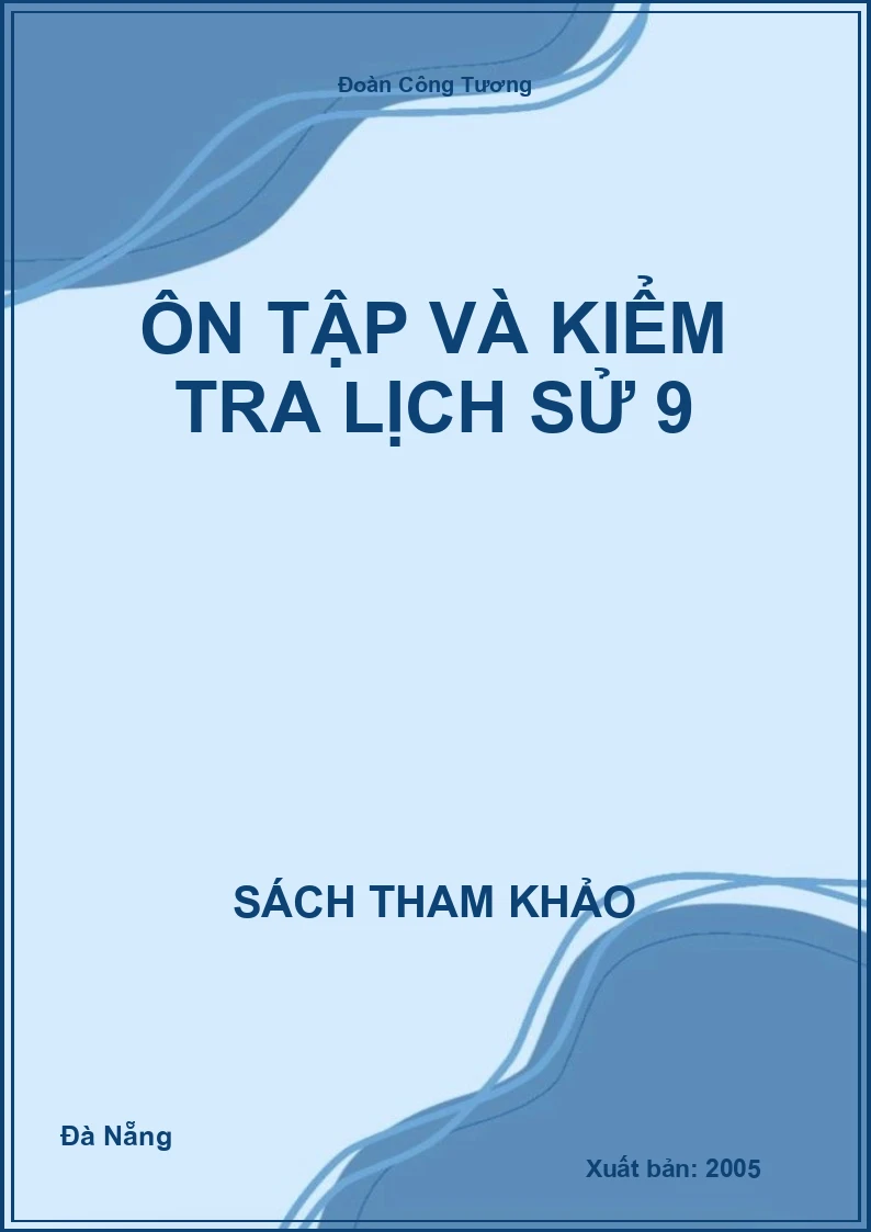 Ôn Tập Và Kiểm Tra Lịch Sử 9