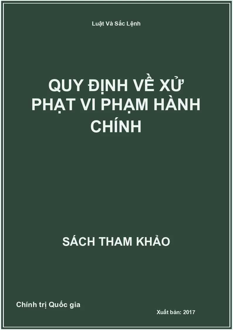 Quy Định Về Xử Phạt Vi Phạm Hành Chính