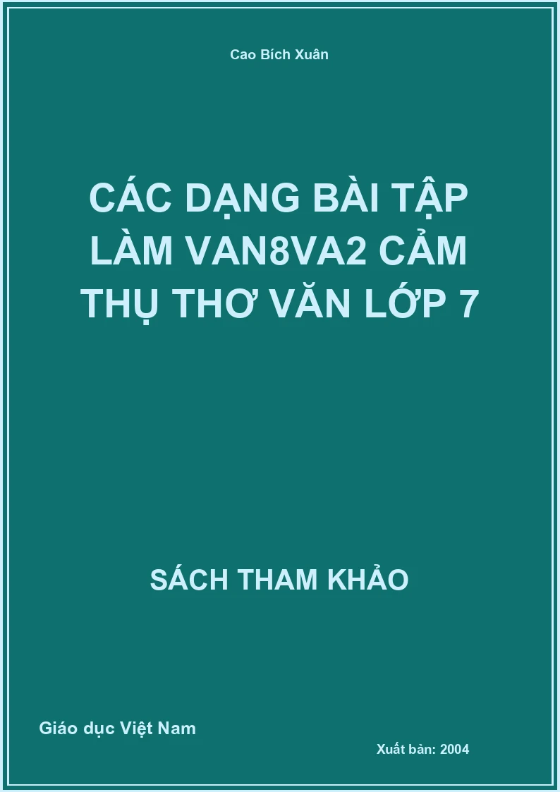 Các Dạng Bài Tập Làm Van8Va2 Cảm Thụ Thơ Văn Lớp 7
