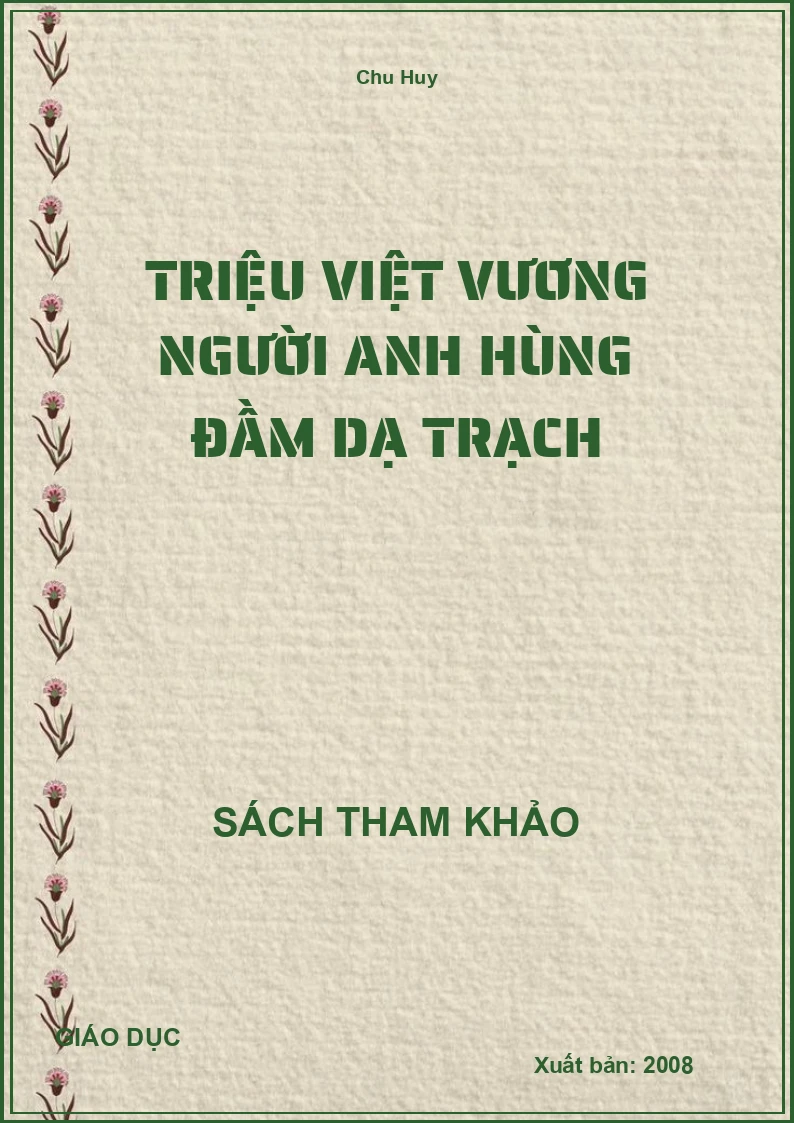 Triệu Việt Vương Người Anh Hùng Đầm Dạ Trạch