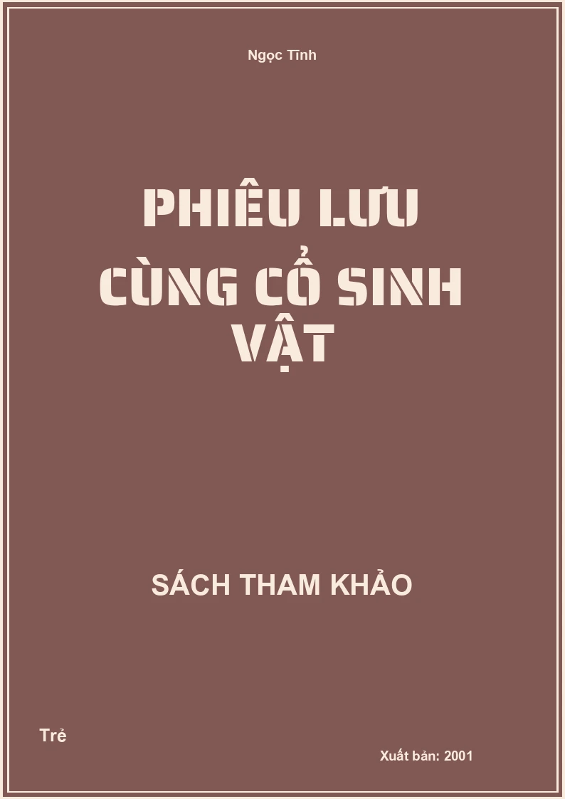 Phiêu Lưu Cùng Cổ Sinh Vật