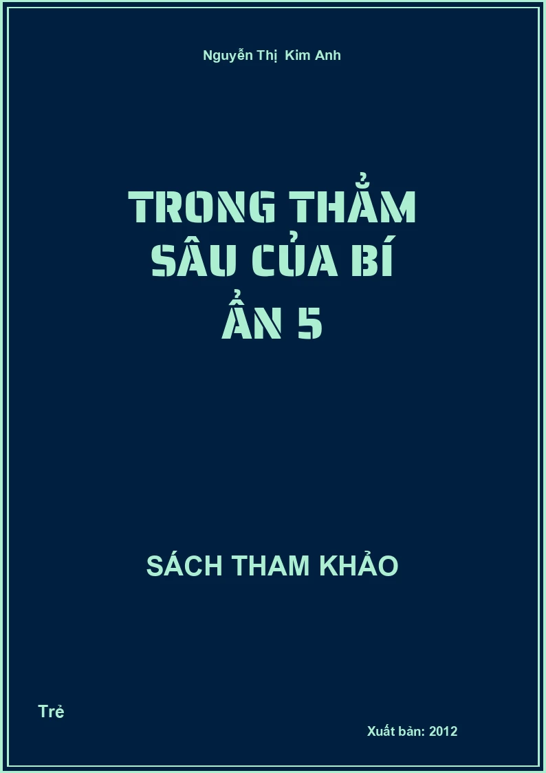 Trong Thẳm Sâu Của Bí Ẩn 5