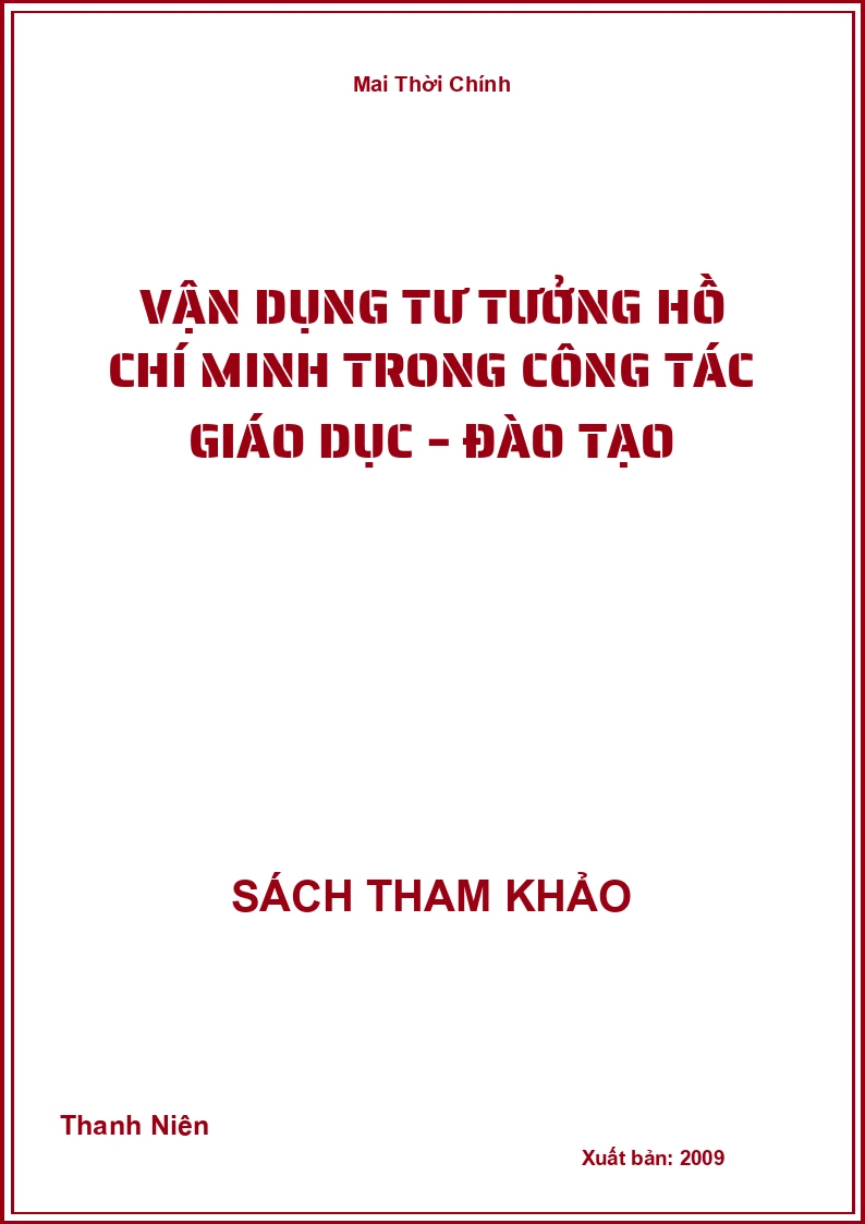 Vận dụng tư tưởng Hồ Chí Minh trong công tác giáo dục – đào tạo
