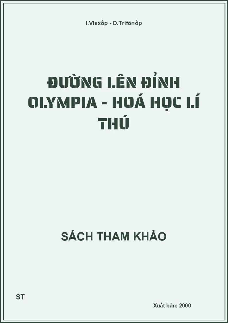Đường Lên Đỉnh Olympia - Hoá Học Lí Thú