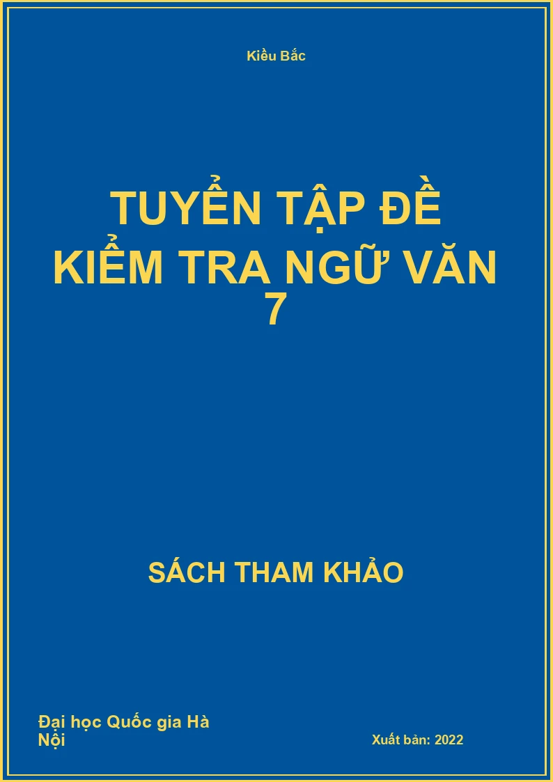 Tuyển Tập Đề kiểm tra Ngữ Văn 7