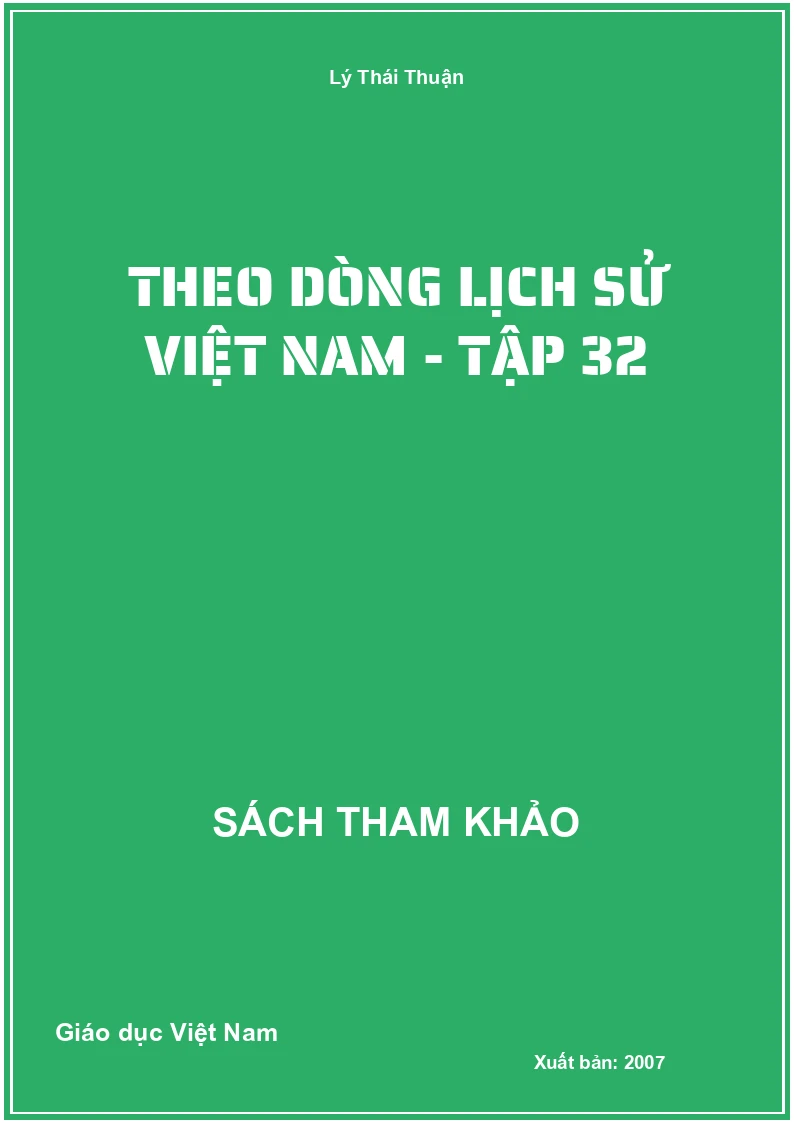 Theo Dòng Lịch Sử Việt Nam - Tập 32