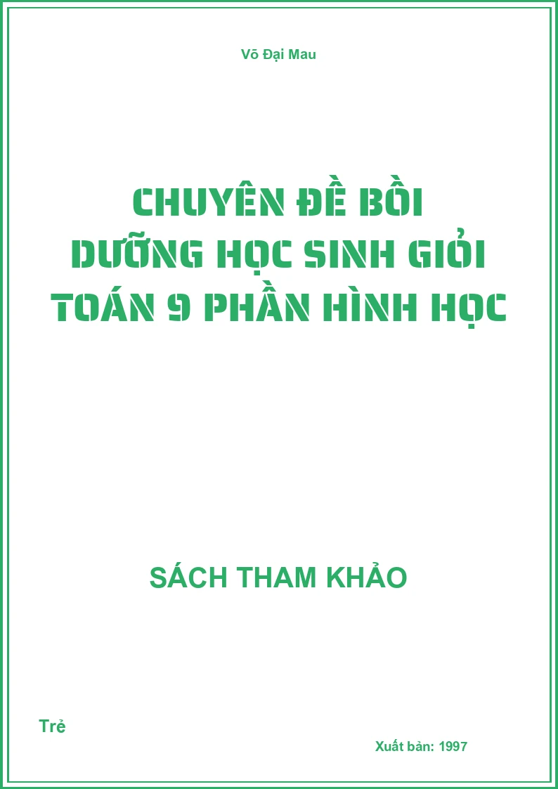 Chuyên Đề Bồi Dưỡng Học Sinh Giỏi Toán 9 Phần Hình Học