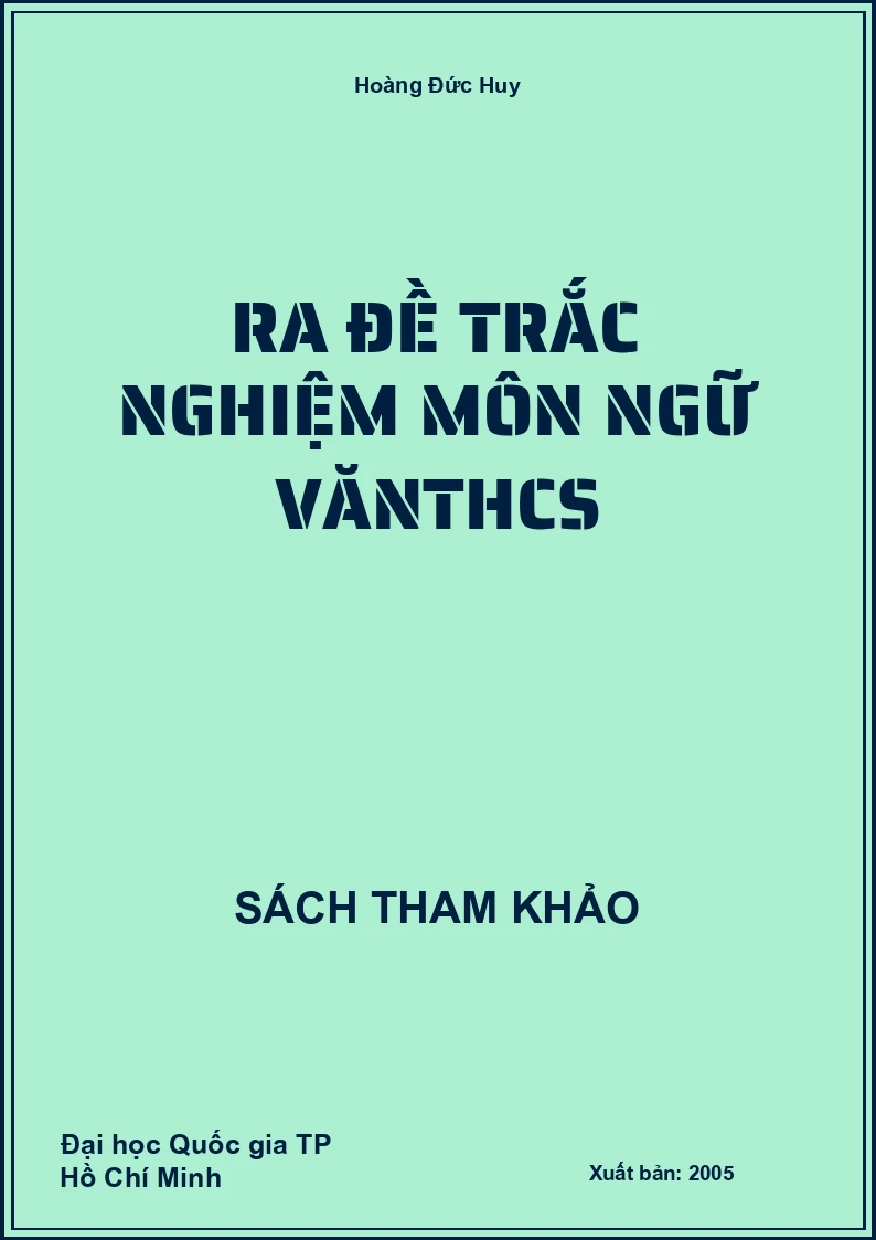 Ra Đề Trắc Nghiệm Môn Ngữ VănTHCS