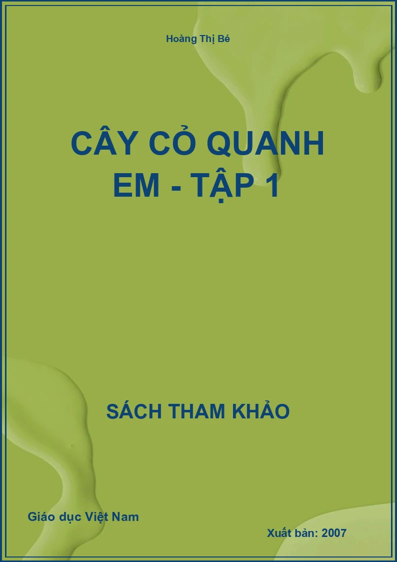 Cây Cỏ Quanh Em - Tập 1