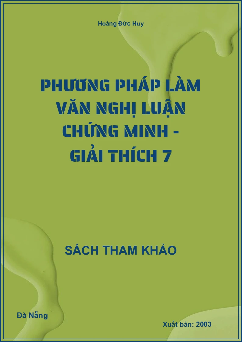 Phương Pháp Làm Văn Nghị Luận Chứng Minh - Giải Thích 7