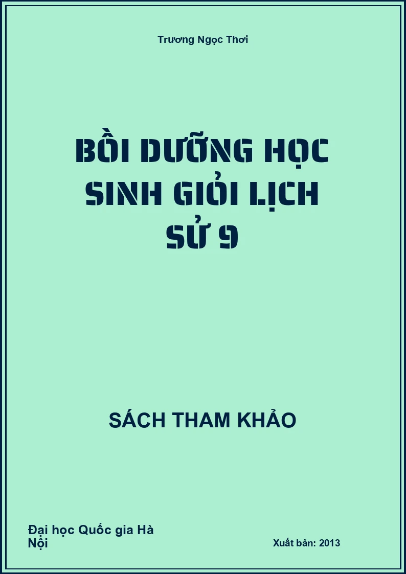 Bồi dưỡng học sinh Giỏi Lịch Sử 9