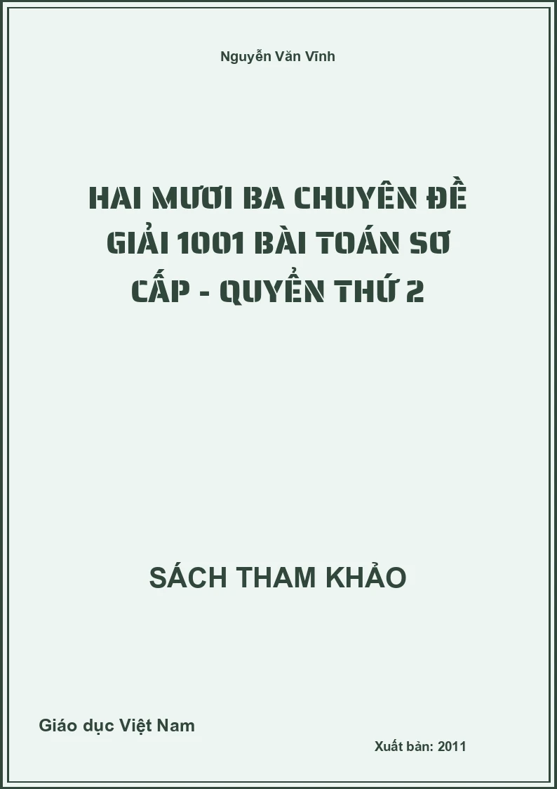 Hai Mươi Ba Chuyên Đề Giải 1001 Bài Toán Sơ Cấp - Quyển Thứ 2
