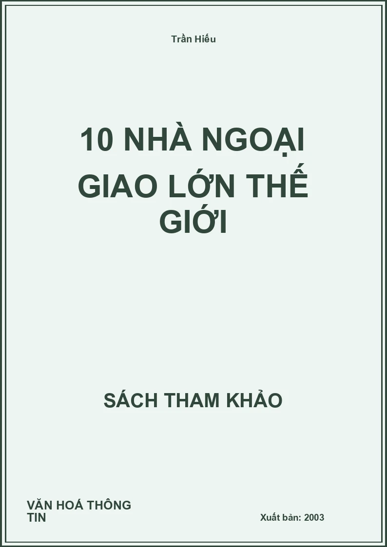 10 Nhà Ngoại Giao Lớn Thế Giới
