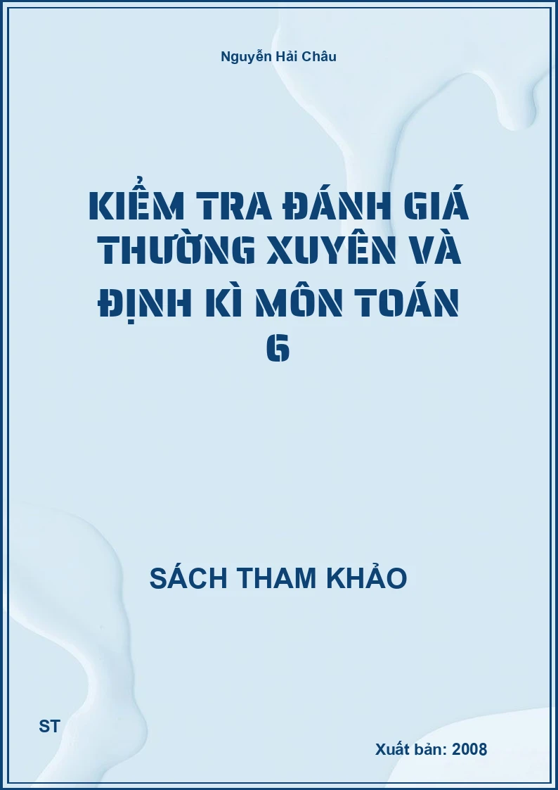 Kiểm Tra Đánh Giá Thường Xuyên Và Định Kì Môn Toán 6