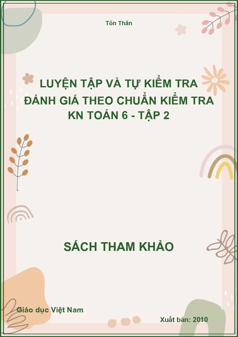 Luyện Tập Và Tự Kiểm Tra Đánh Giá Theo Chuẩn kiểm tra kn Toán 6 - Tập 2