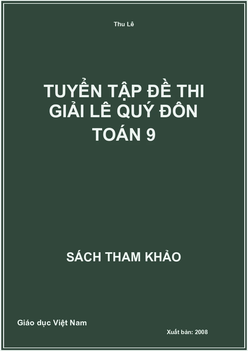 Tuyển Tập Đề Thi Giải Lê Quý Đôn Toán 9