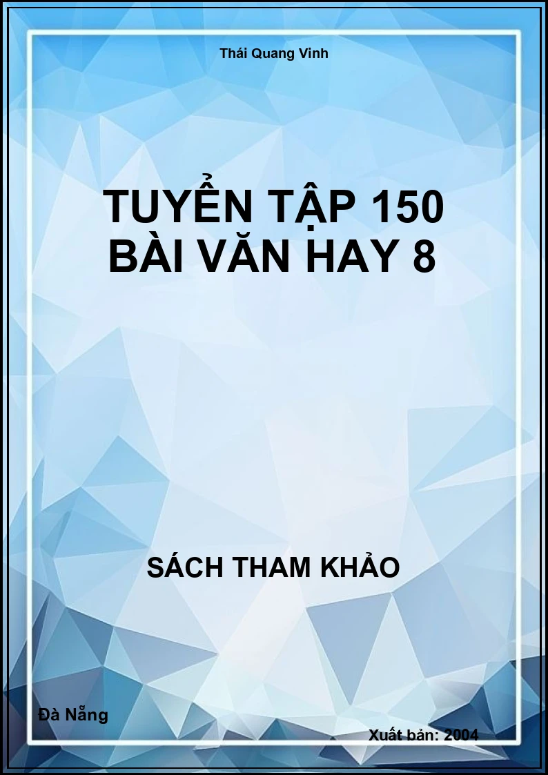 Tuyển Tập 150 Bài Văn Hay 8