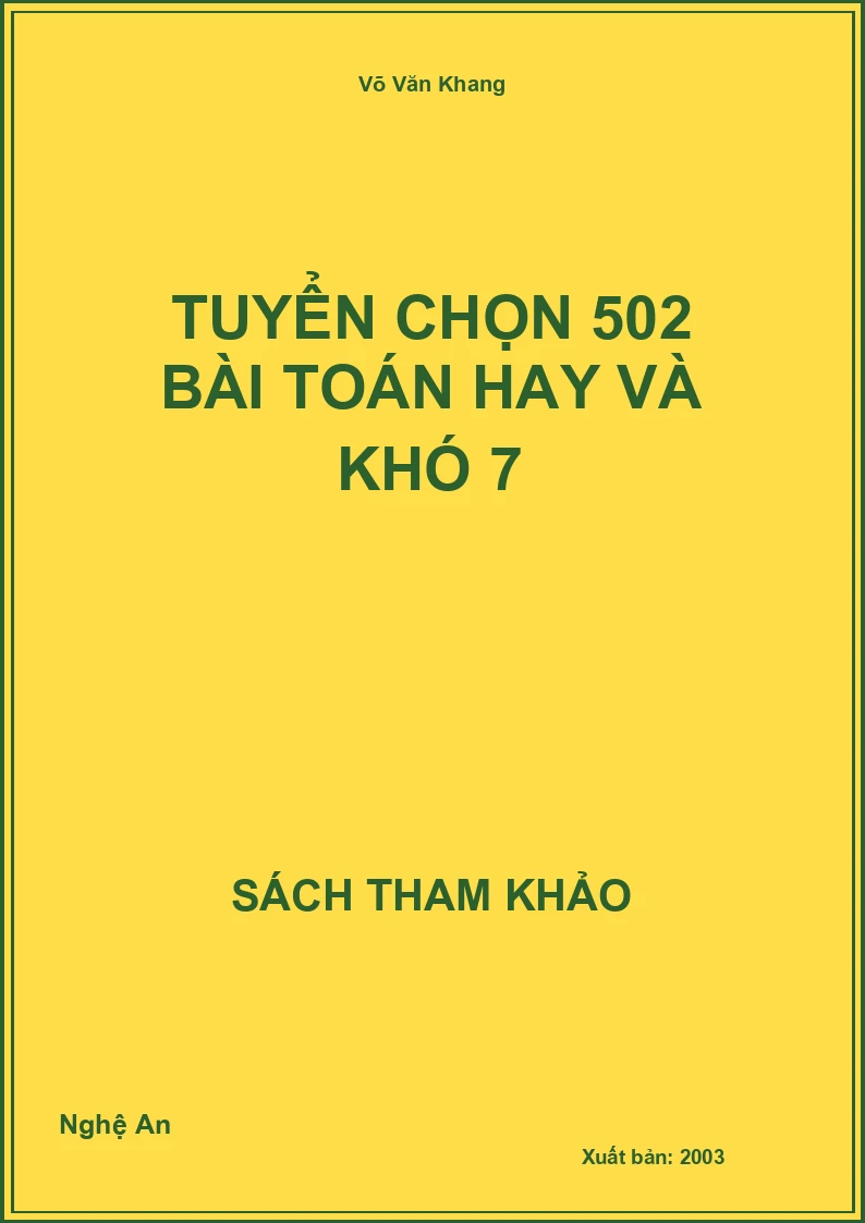 Tuyển Chọn 502 Bài Toán Hay Và Khó 7