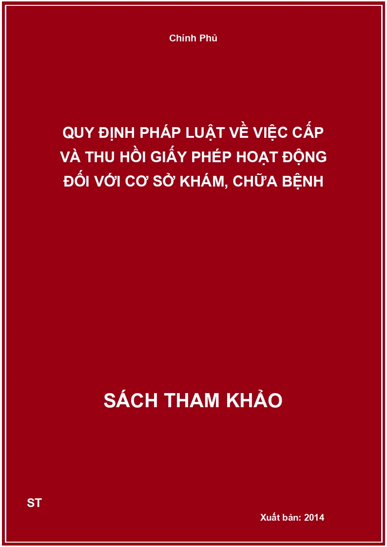Quy định pháp luật về việc cấp và thu hồi giấy phép hoạt động đối với cơ sở khám, chữa bệnh