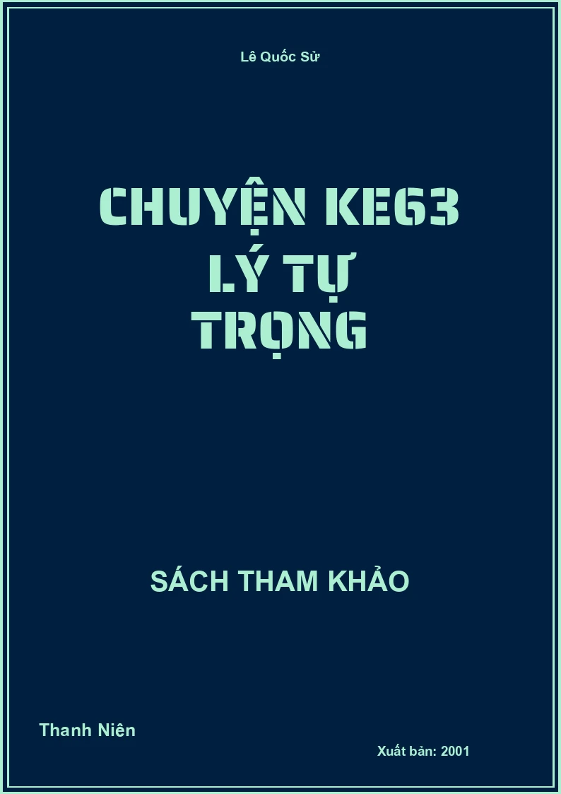 Chuyện Ke63 Lý Tự Trọng