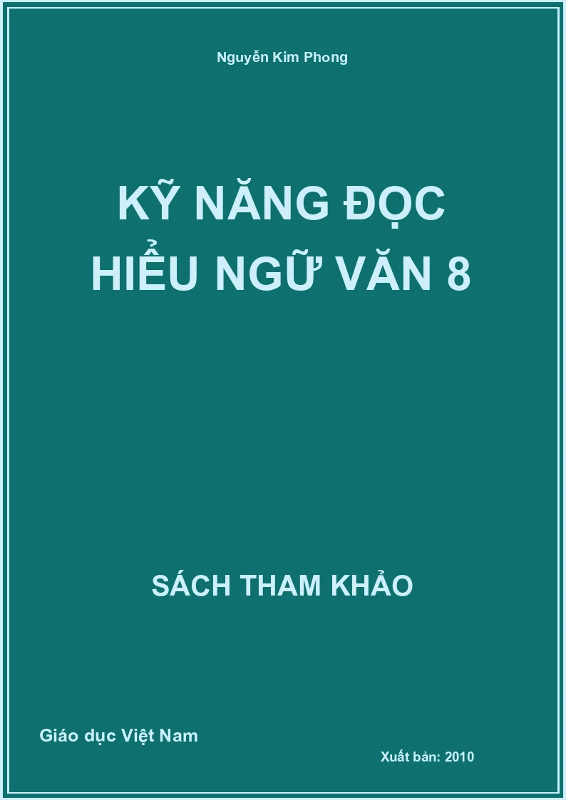 Kỹ Năng Đọc Hiểu Ngữ Văn 8