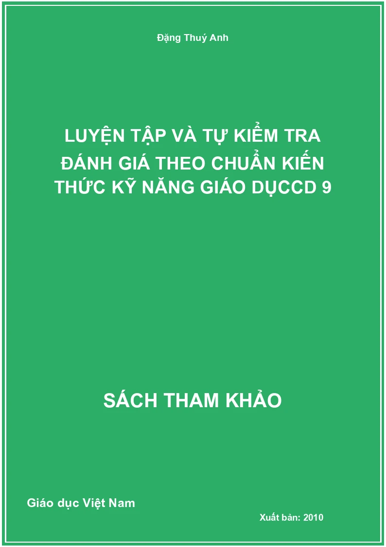 Luyện Tập Và Tự Kiểm Tra Đánh Giá Theo Chuẩn Kiến Thức Kỹ Năng Giáo Dụccd 9