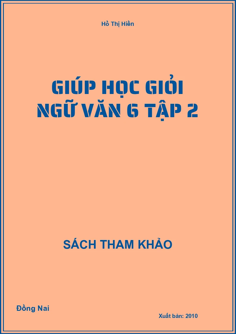 Giúp Học Giỏi Ngữ Văn 6 Tập 2