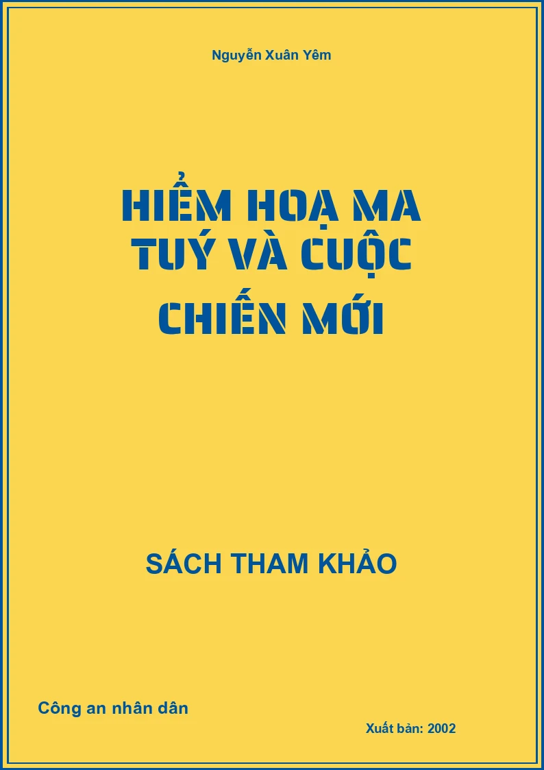 Hiểm Hoạ Ma Tuý Và Cuộc Chiến Mới