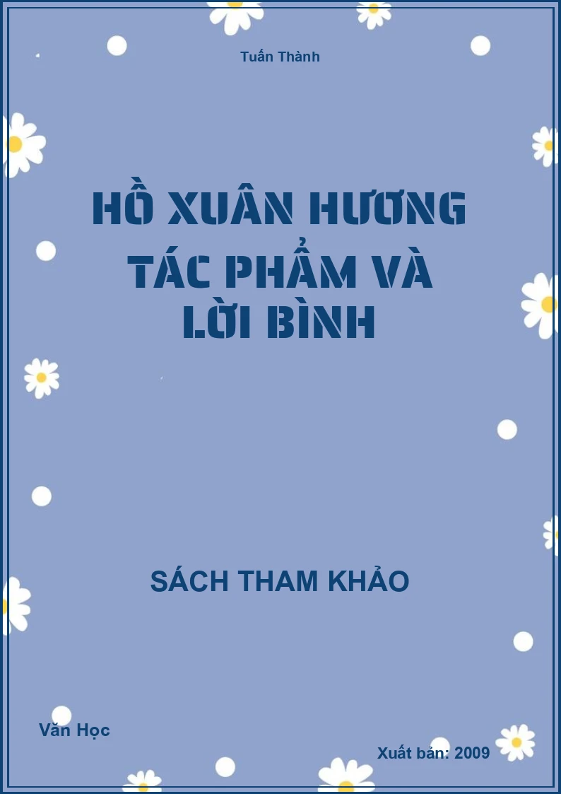 Hồ Xuân Hương Tác Phẩm Và Lời Bình