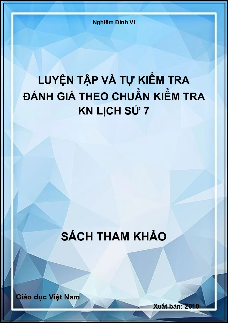 Luyện Tập Và Tự Kiểm Tra Đánh Giá Theo Chuẩn kiểm tra kn Lịch Sử 7