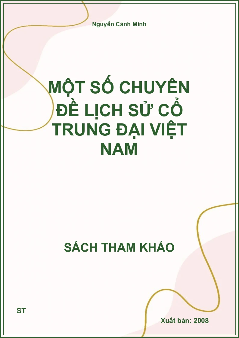 Một Số Chuyên Đề Lịch Sử Cổ Trung Đại Việt Nam