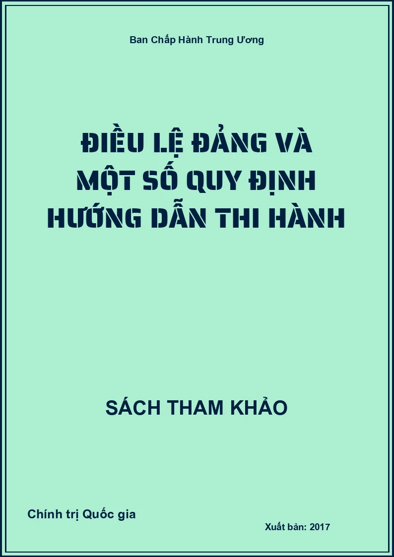 Điều Lệ Đảng Và Một Số Quy Định Hướng Dẫn Thi Hành