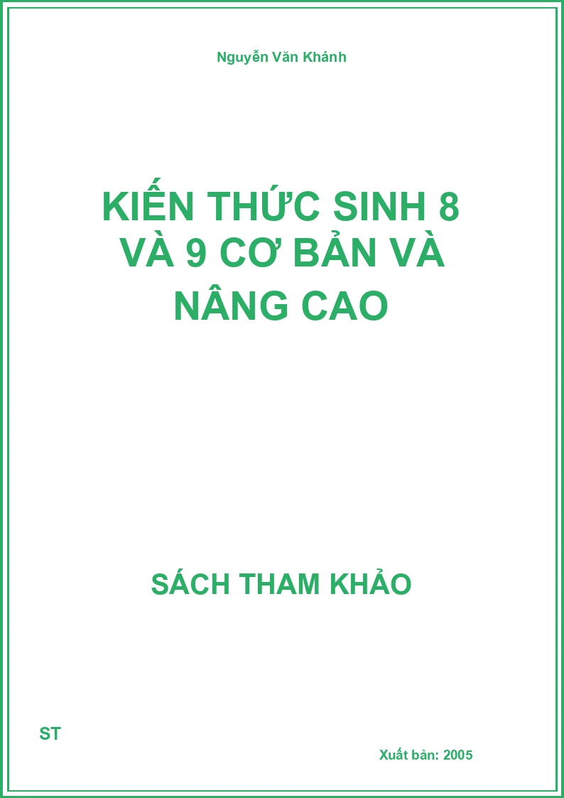 Kiến Thức Sinh 8 Và 9 Cơ Bản Và Nâng Cao