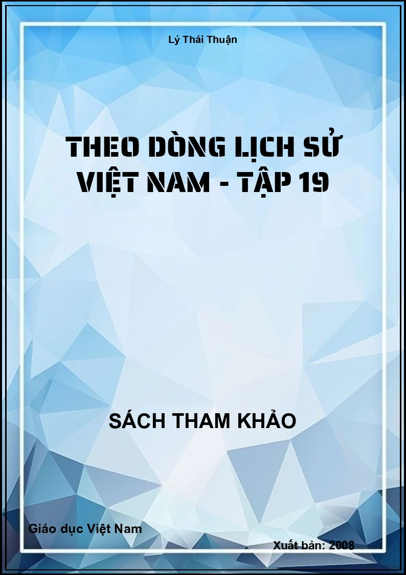 Theo Dòng Lịch Sử Việt Nam - Tập 19