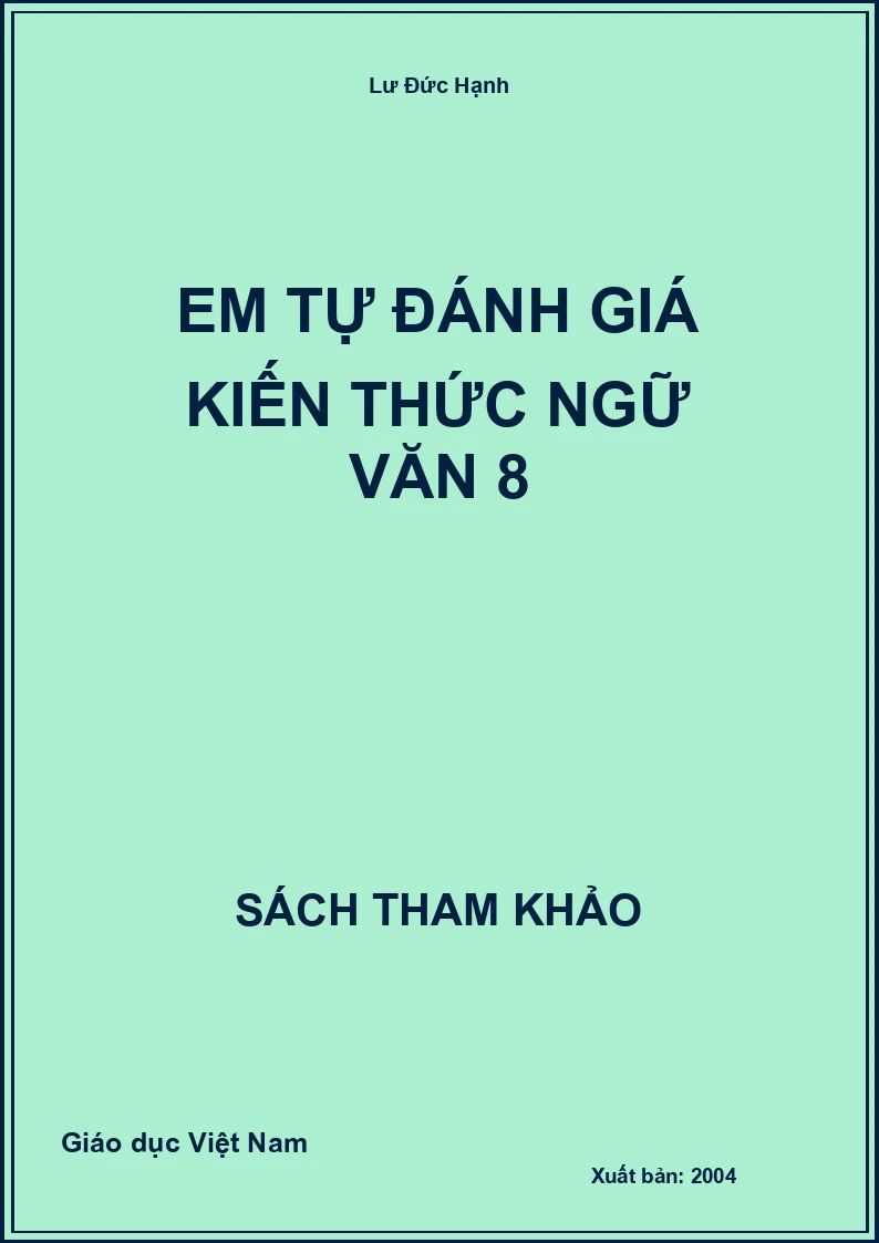 Em Tự Đánh Giá Kiến Thức Ngữ Văn 8
